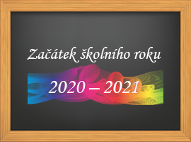 V úterý 1. září 2020 začíná nový školní rok  