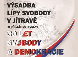 Výsadba lípy svobody v Jítravě u příležitosti 30 let svobody a demokracie